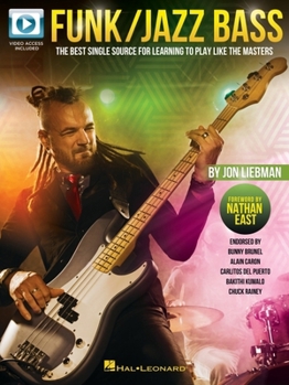 Paperback Funk/Jazz Bass: The Best Single Source for Learning to Play Like the Masters - Video Access Included Book