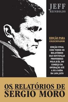 Paperback OS Relat?rios de S?rgio Moro: Opera??o Lava Jato [Portuguese] Book