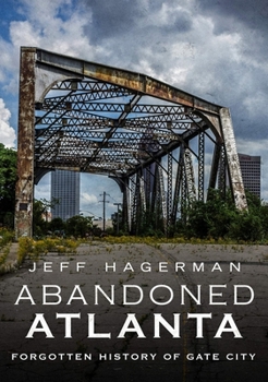 Paperback Abandoned Atlanta Book