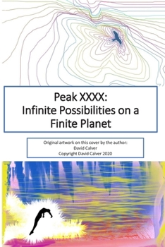Paperback Peak XXXX: Infinite Possibilities on a Finite Planet Book