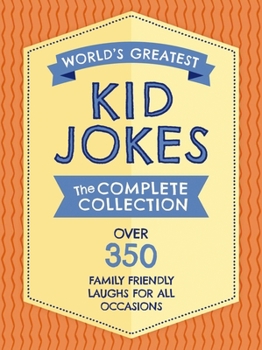 Hardcover The World's Greatest Kid Jokes: Over 500 Family Friendly Jokes for All Occasions Book