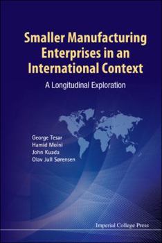 Hardcover Smaller Manufacturing Enterprises in an International Context: A Longitudinal Exploration Book