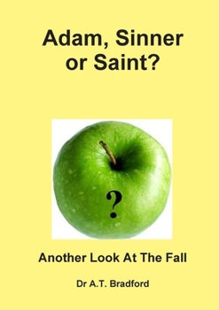 Paperback Adam - Sinner or Saint? Another Look at the Fall Book