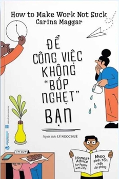 Paperback How to Make Work Not Suck [Vietnamese] Book