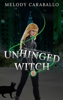 Paperback Unhinged Witch: The Unkindness Saga Book #1 Book