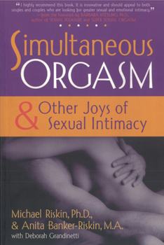 Paperback Simultaneous Orgasm: And Other Joys of Sexual Intimacy Book