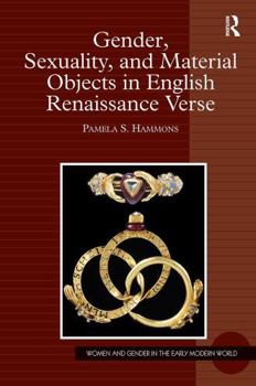 Paperback Gender, Sexuality, and Material Objects in English Renaissance Verse Book