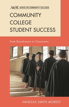 Community College Student Success: From Boardrooms to Classrooms