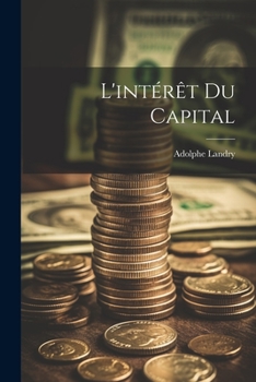 Paperback L'intérêt Du Capital [French] Book