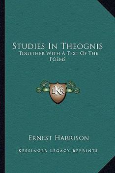 Paperback Studies In Theognis: Together With A Text Of The Poems Book