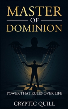 Paperback Master of Dominion: "Power That Rules Over Life" Book