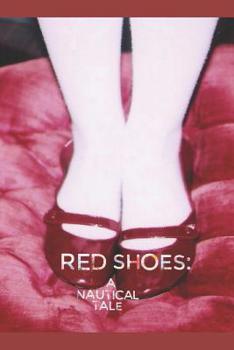 Paperback Red Shoes: A Nautical Tale Book