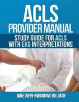 Paperback ACLS Provider Manual: Study Guide for ACLS with EKG interpretations Book