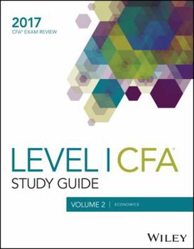 Paperback Wiley Study Guide for 2017 Level I Cfa Exam: Economics Book