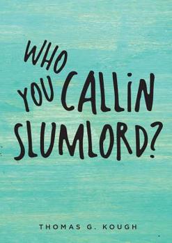 Paperback Who You Callin Slumlord? Book
