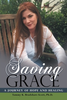 Paperback Saving Grace: A Journey of Hope and Healing Book