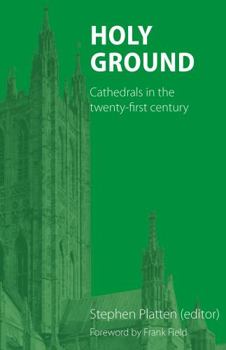 Paperback Holy Ground: Cathedrals in the twenty-first century Book