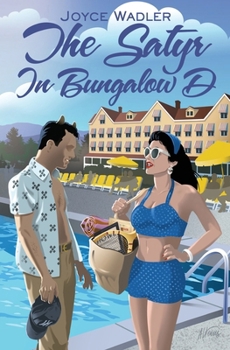 Paperback The Satyr in Bungalow D Book