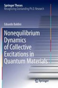 Paperback Nonequilibrium Dynamics of Collective Excitations in Quantum Materials Book