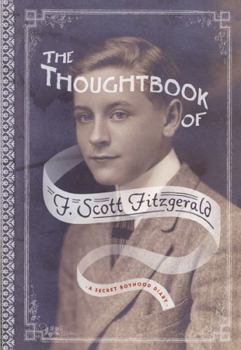 Paperback The Thoughtbook of F. Scott Fitzgerald: A Secret Boyhood Diary Book