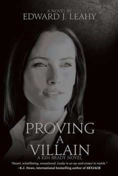 Paperback Proving A Villain: A Kim Brady Novel Book