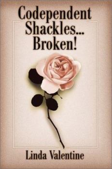 Paperback Codependent Shackles...Broken! Book