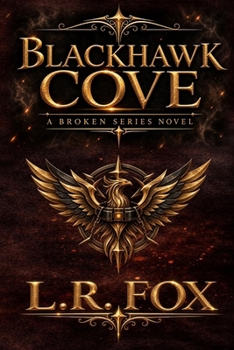 Paperback Blackhawk Cove: A Broken Series Novel Book