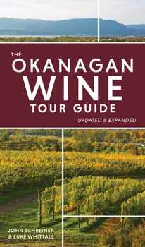 Paperback The Okanagan Wine Tour Guide Book