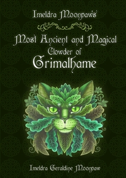 Paperback Imeldra Moonpaw's Most Ancient and Magical Clowder of Grimalhame Book