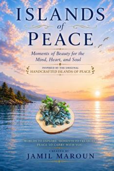 Islands of Peace: Moments of Beauty for the Mind, Heart, and Soul