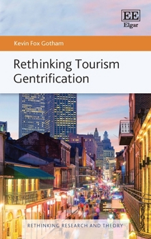 Hardcover Rethinking Tourism Gentrification (Rethinking Research and Theory series) Book