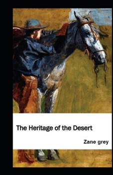 Paperback The Heritage of the Desert Illustrated Book