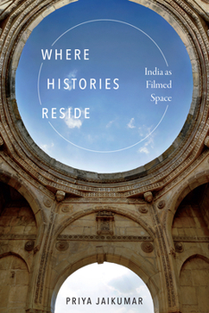 Paperback Where Histories Reside: India as Filmed Space Book