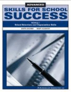 Unknown Binding Advanced Skills for School Success Module 1: School Behaviors and Organization Skills Book