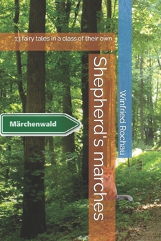 Shepherd's marches: 13 fairy tales in a class of their own