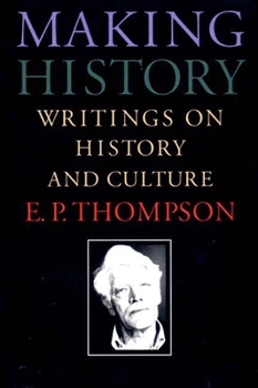 Paperback Making History: Writings on History and Culture Book