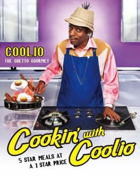 Paperback Cookin' with Coolio: 5 Star Meals at a 1 Star Price Book