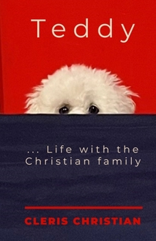 Paperback Teddy...Life with the Christian Family Book