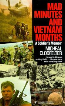 Mass Market Paperback Mad Minutes and Vietnam Months: A Soldier's Memoir: A Soldier's Memoir Book