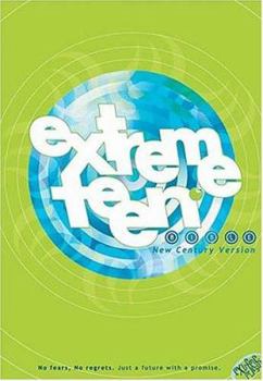 Extreme Teen Bible: no fears no regrets just a future with a promise - New King James Version