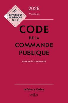 Paperback Code de la commande publique 2025, annoté et commenté. 7e éd. [French] Book