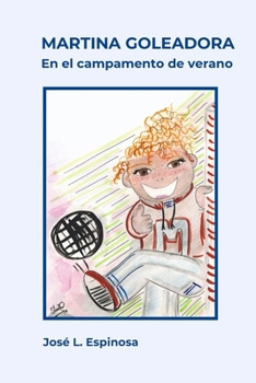 Martina Goleadora 2: En el campamento de verano (Spanish Edition)