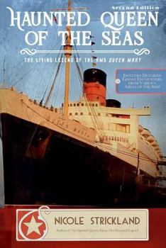 Paperback Haunted Queen of the Seas: The Living Legend of the RMS Queen Mary Book