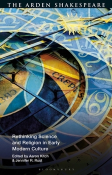 Rethinking Science and Religion in Early Modern Culture