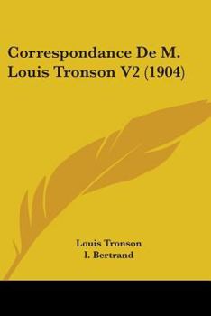 Paperback Correspondance De M. Louis Tronson V2 (1904) Book