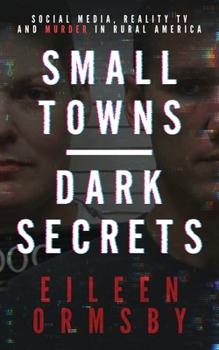 Paperback Small Towns, Dark Secrets Book
