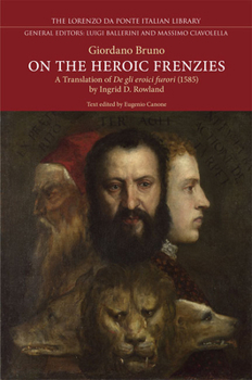 Hardcover On the Heroic Frenzies: A Translation of de Gli Eroici Furori(1585) Book