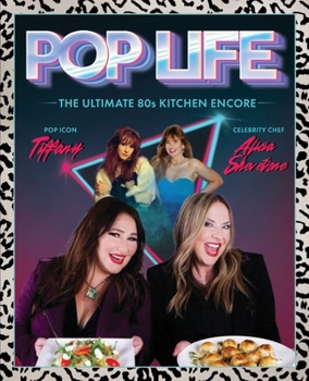 Pop Life : The Ultimate 80s Kitchen Encore