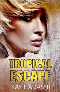 Tropical Escape (The Honolulu Thriller Series)