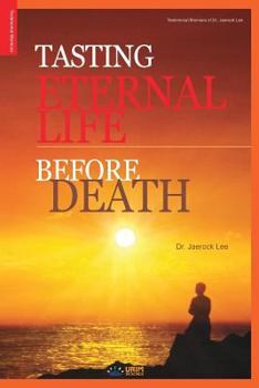 Paperback Tasting Eternal Life Before Death Book